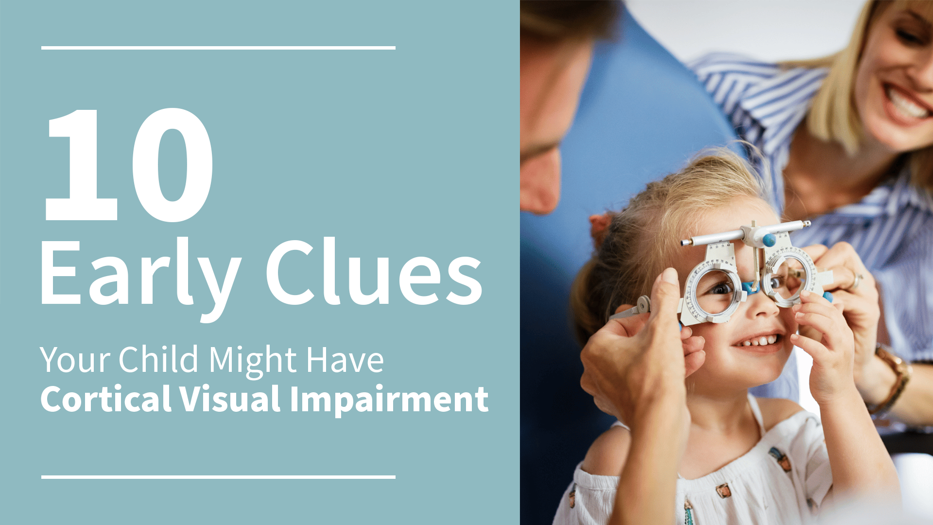 10 Early Clues Your Child Might Have Cortical Visual Impairment