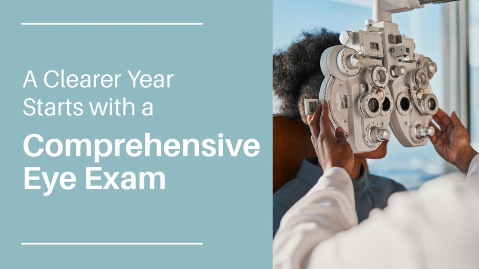 A Clearer Year Starts with a Comprehensive Eye Exam